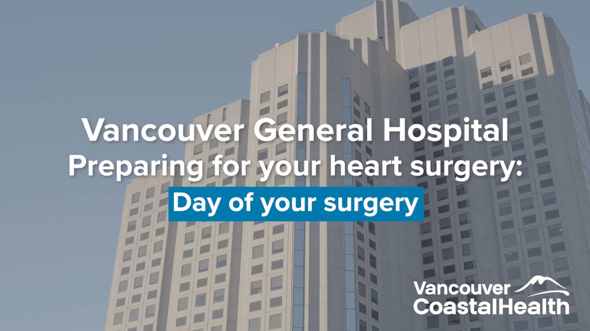 Title card of cardiac surgery guide video - Day of your surgery